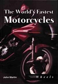 The Worlds Fastest Motorcycles (Library)