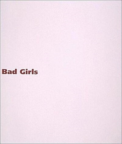 Bad Girls (Paperback)