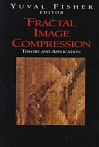 Fractal Image Compression: Theory and Application (Hardcover, 1995. Corr. 2nd)