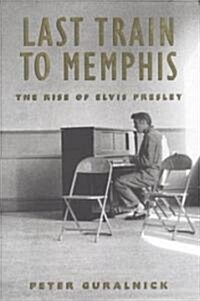 [중고] Last Train to Memphis (Hardcover)