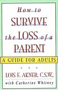 How to Survive the Loss of a Parent (Paperback)