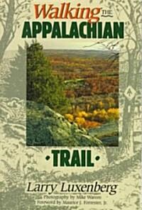 Walking the Appalachian Trail (Paperback)