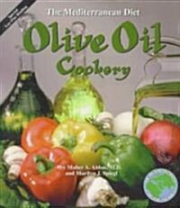 Olive Oil Cookery: The Mediterranean Diet (Paperback)