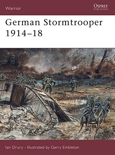 German Stormtrooper 1914-18 (Paperback)
