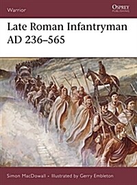 Late Roman Infantryman AD 236–565 (Paperback)