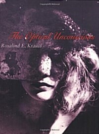 The Optical Unconscious (Paperback, Revised)