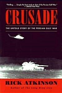 Crusade: The Untold Story of the Persian Gulf War (Paperback)