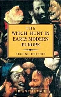 The Witch-hunt in Early Modern Europe (Paperback, 2 Rev ed)