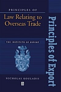Principles of Law Relating to Overseas Trade (Paperback)
