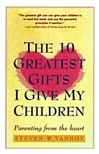 [중고] The 10 Greatest Gifts I Give My Children (Paperback)