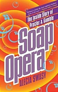 Soap Opera: The Inside Story of Procter & Gamble (Paperback)