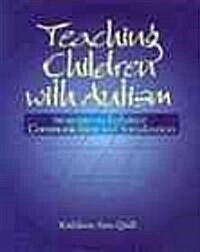 Teaching Children with Autism: Strategies to Enhance Communication and Socialization (Paperback)