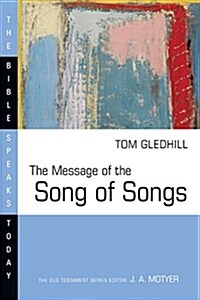 The Message of the Song of Songs (Paperback)
