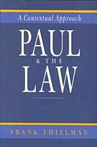 Paul & the Law: A Contextual Approach (Paperback)