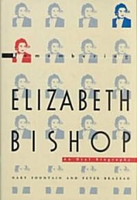 Remembering Elizabeth Bishop (Hardcover)
