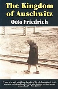 The Kingdom of Auschwitz: 1940-1945 (Paperback)