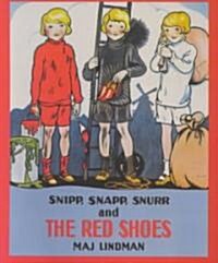 Snipp, Snapp, Snurr and the Red Shoes (Paperback)