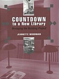 Countdown to a New Library (Hardcover)