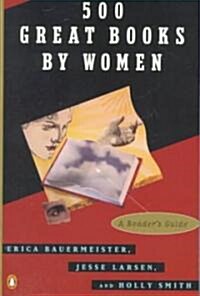 500 Great Books by Women (Paperback)