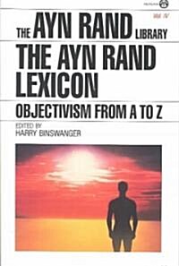 The Ayn Rand Lexicon: Objectivism from A to Z (Paperback)