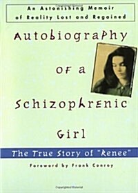 Autobiography of a Schizophrenic Girl (Paperback)