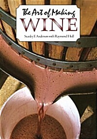 The Art of Making Wine (Paperback, Reprint)