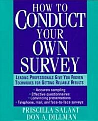 How to Conduct Your Own Survey (Paperback)