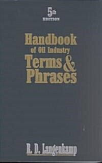 Handbook of Oil Industry Terms & Phrases (Paperback, 5)