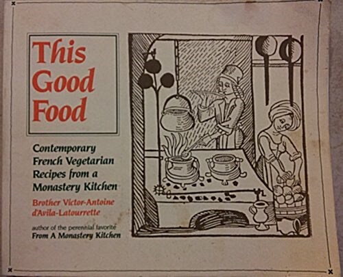 This Good Food (Paperback, Reprint)