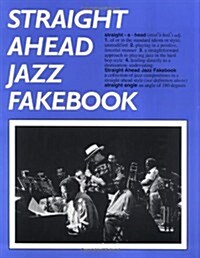 Straight Ahead Jazz Fakebook (Paperback)