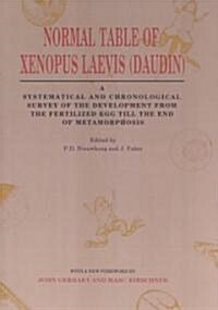 Normal Table of Xenopus Laevis (Daudin): A Systematical & Chronological Survey of the Development from the Fertilized Egg Till the End of Metamorphosi (Paperback)