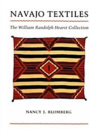 Navajo Textiles: The William Randolph Hearst Collection (Paperback)