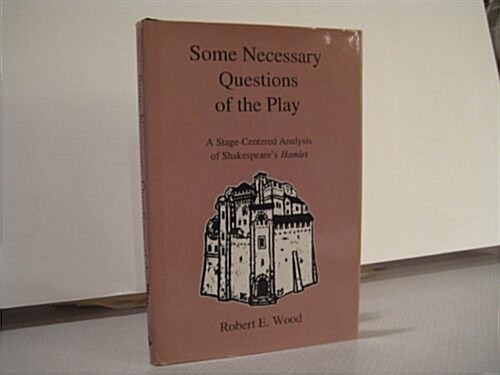 Some Necessary Questions of the Play (Hardcover)