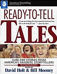 Ready-To-Tell Tales: Sure-Fire Stories from Americas Favorite Storytellers (Paperback)