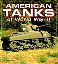 American Tanks of World War II (Paperback)