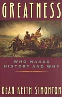 Greatness: Who Makes History and Why (Paperback)