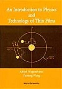 An Introduction to Physics and Technology of Thin Films (Hardcover)