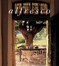 The Way We Live Alfresco (Hardcover)