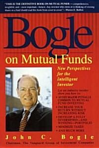 [중고] Bogle on Mutual Funds: New Perspectives for the Intelligent Investor (Paperback)