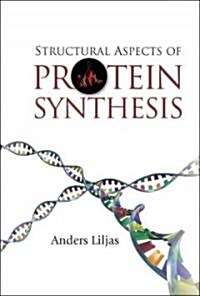 Structural Aspects of Protein Synthesis (Paperback)