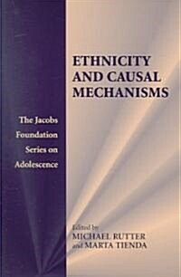 Ethnicity and Causal Mechanisms (Paperback)