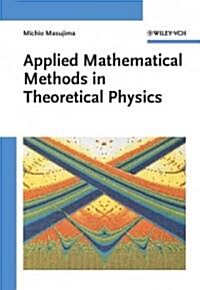 Applied Mathematics Methods in Theoretical Physics (Hardcover)