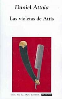 Las Violetas de Attis/ Attiss Violets (Paperback)