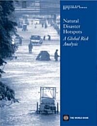 Natural Disaster Hotspots: A Global Risk Analysis (Paperback)