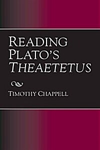 Reading Platos Theaetetus (Paperback)