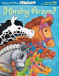 Storytime Stickers: Horsing Around (Paperback)