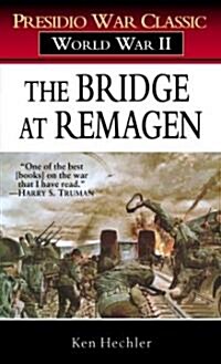 The Bridge at Remagen: A Story of World War II (Mass Market Paperback, Revised)