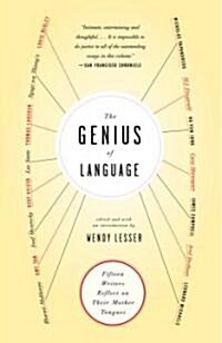 The Genius of Language: Fifteen Writers Reflect on Their Mother Tongue (Paperback)