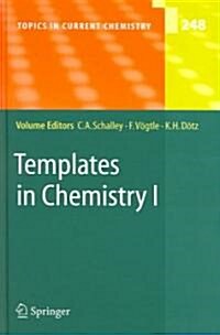 Templates in Chemistry I (Hardcover, 2004)