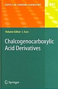 Chalcogenocarboxylic Acid Derivatives (Hardcover)